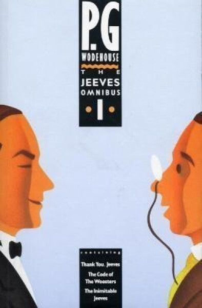 The Jeeves Omnibus 1 (Jeeves Wooster) - Pelham Grenville Wodehouse