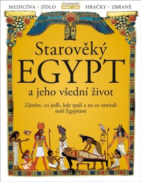 Starověký Egypt a jeho všední život