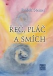 Řeč, pláč smích Rudolf Steiner