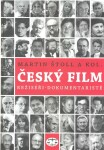 Český film. Režiséři dokumentaristé Martin Štoll