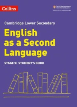 Cambridge Lower Secondary English as a Second Language - Student’s Book: Stage 9 (2nd Edition) - Adlard Rebecca; Coates Nick; Cowper Anna; Osborn Anna; Pozzoni, Andy