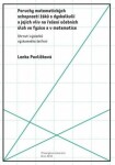 Poruchy matematických schopností žáků dyskalkulií jejich vliv na řešení učebních úloh ve fyzice matematice Lenka Pavlíčková