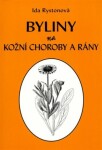 Byliny na kožní choroby a rány - Ida Rystová