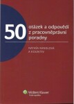 50 otázek odpovědí pracovněprávní poradny