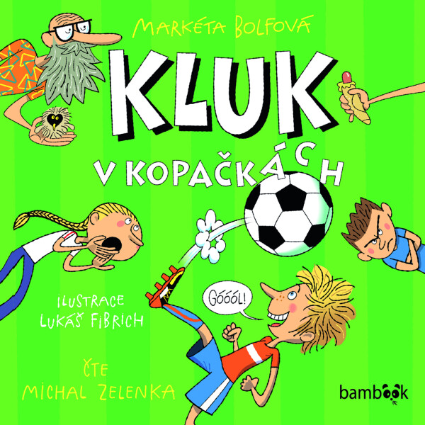 Kluk v kopačkách - Markéta Bolfová