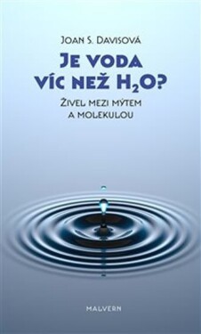 Je voda víc než H2O?