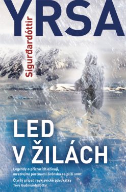 Led v žilách - Yrsa Sigurdardóttir