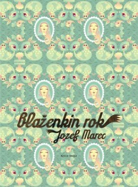 Blaženkin rok - Jozef Marec