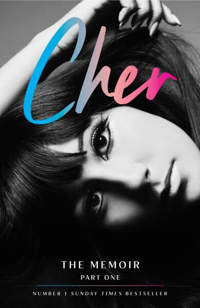 Cher: The Memoir, Part 1 - Cher