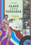 Zlatá léta šedesátá - Juraj Šebo
