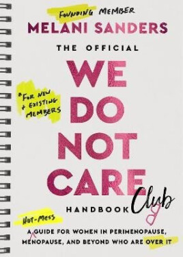 Official We Do Not Care Club Handbook - Melani Sanders