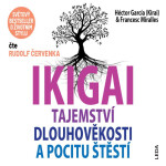 IKIGAI - Francesc Miralles, Héctor García - audiokniha