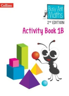 Busy Ant Maths European Edition Activity Book 1B (2nd Edition) - Axten-Higgs Rachel; Morgan, Nicola; Power Jo