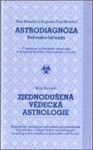 Astrodiagnóza průvodce léčením Zjednodušená vědecká astrologie Max Heindel, Heindel,