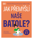 Jak přemýšlí naše batole? - Tanith Careyová