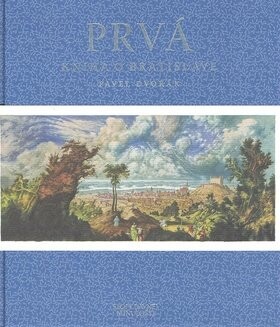 Prvá kniha Bratislave Pavel Dvořák