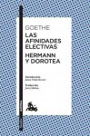 Las afinidades electivas Hermann Dorotea Johann Wolfgang Goethe