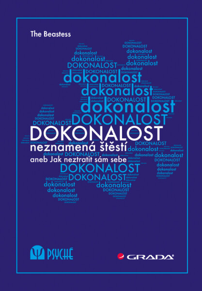 Dokonalost neznamená štěstí - The Beastess