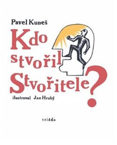 Kdo stvořil Stvořitele