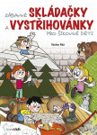 Zábavné skládačky vystřihovánky pro šikovné děti