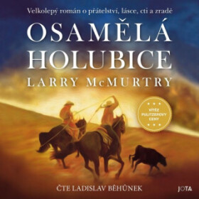 Osamělá holubice - Larry McMurtry - audiokniha