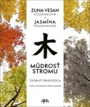 Múdrosť stromu Tvorivý sprievodca - Zuna Vesan Kozánková