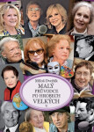 Malý průvodce po hrobech velkých