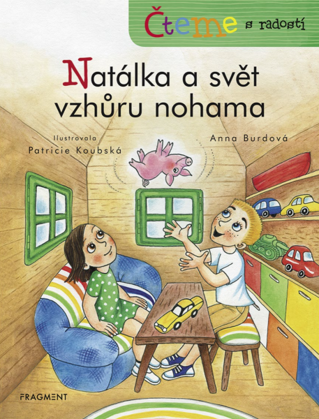 Čteme s radostí – Natálka a svět vzhůru nohama - Anna Burdová