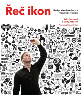 Řeč ikon Design tvorba účinných vizuálních symbolů Emily Pottsová