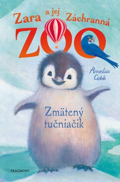 Zara jej Záchranná zoo Zmätený tučniačik Amelia Cobb