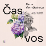 Čas vos - Alena Mornštajnová - audiokniha