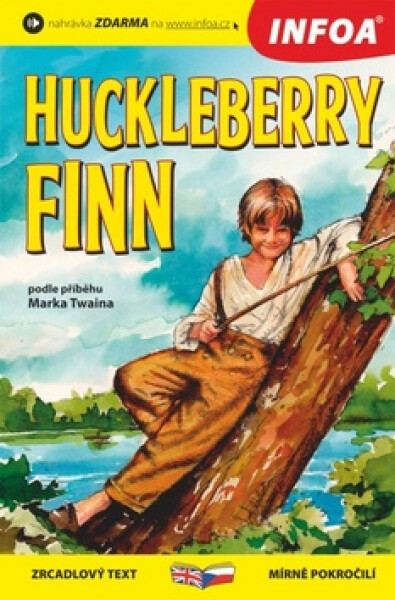 The Adventures of Huckleberry Finn/ Dobrodružství Huckleberryho Finna - Zrcadlová četba - Mark Twain