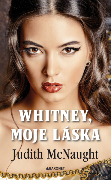 Whitney, moje láska - Judith McNaught