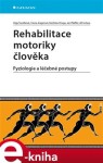 Rehabilitace motoriky člověka