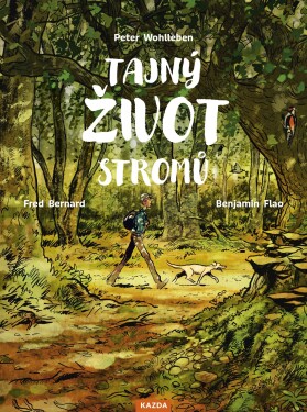 Tajný život stromů Peter Wohlleben