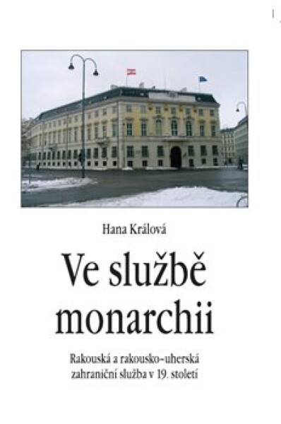 Ve službě monarchii Hana Králová