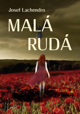 Malá Rudá - Josef Lachendro