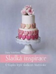 Sladká inspirace Kapku lepší sladkosti Marzicake Dana Tuháčková