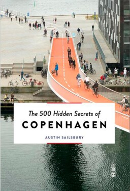 The 500 Hidden Secrets of Copenhagen - Austin Sailsbury, multi barva, papír