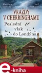 Vraždy Cherringhamu poslední vlak do Londýna