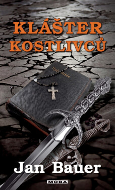 Klášter kostlivců - Jan Bauer