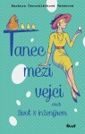 Tanec mezi vejci aneb můj život s inženýrem (e-kniha) - Barbora Černohlávková Večeřová