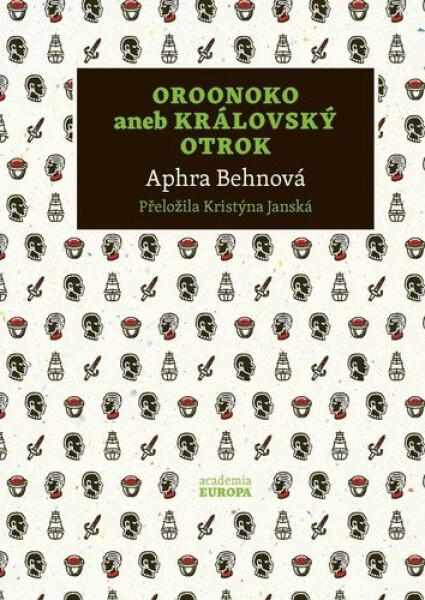 Oroonoko aneb Královský otrok - Aphra Behnová