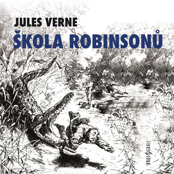 Škola robinsonů - Jules Verne - audiokniha
