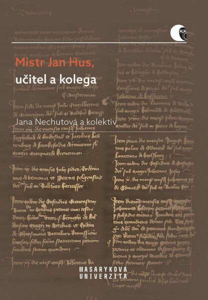 Mistr Jan Hus, učitel a kolega - Jana Nechutová, Lucie Mazalová, Helena Krmíčková, Jana Malá