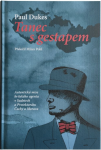 Tanec s gestapem - Paul Dukes
