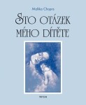 Sto otázek mého dítěte - Mallika Chopra