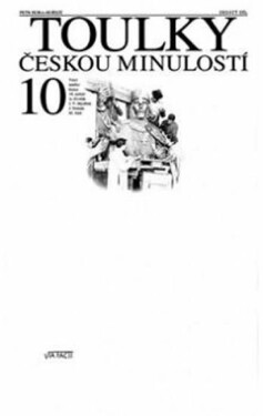 Toulky českou minulostí 10 - Velcí umělci konce 19. století: A. Dvořák, J. V. Myslbek, J. Neruda, M. Aleš (poškozená) - Petr Hora-Hořejš