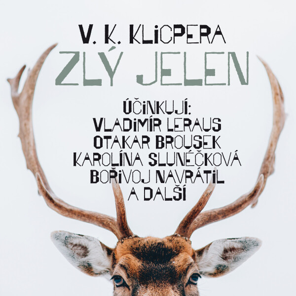 Zlý jelen - Václav Kliment Klicpera - audiokniha