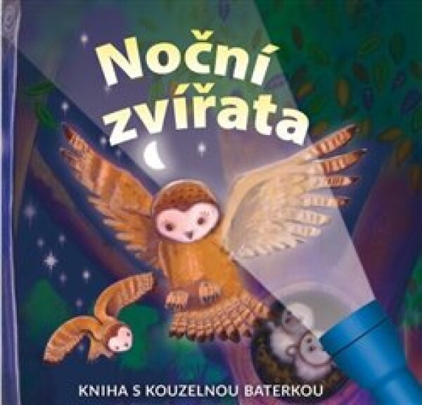 Noční zvířata Kniha kouzelnou baterkou Elizabeth Golding